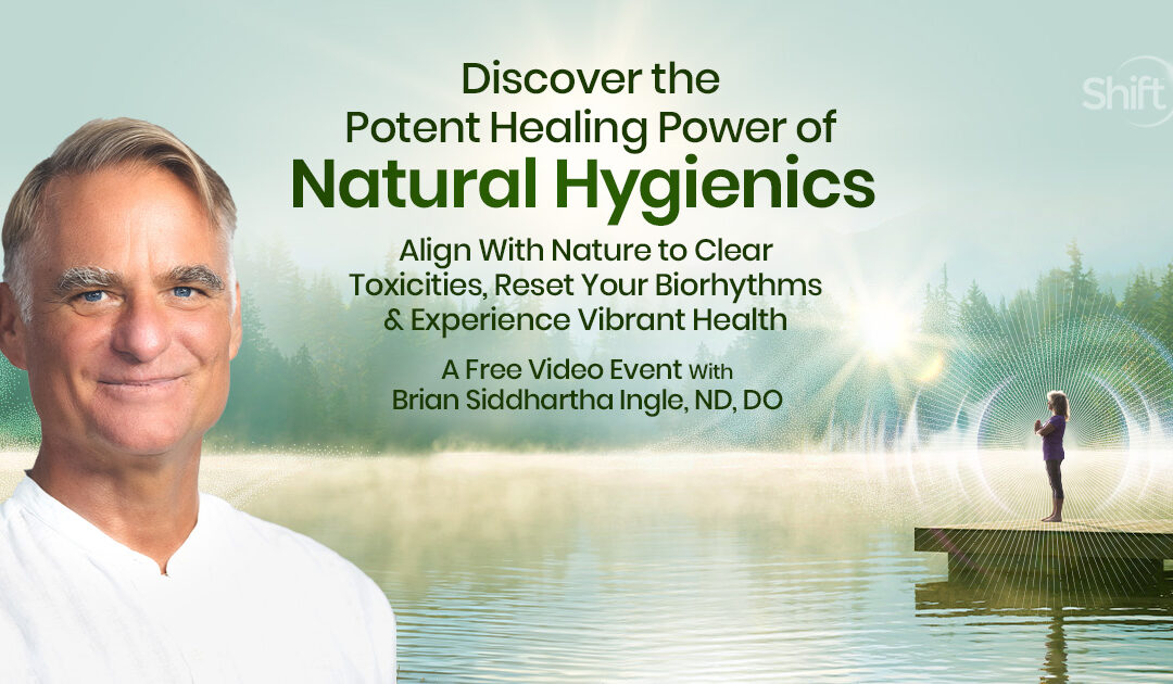 Enhance your health with natural hygienics