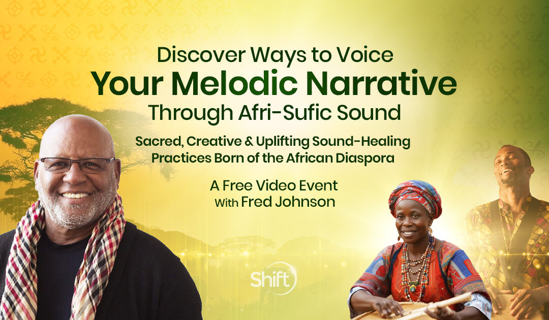 Discover ways to voice your story through Afri-Sufic sound